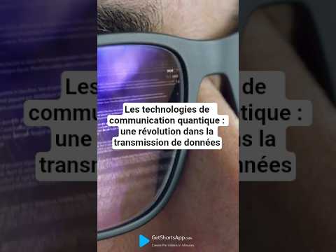 Les technologies de communication quantique : une révolution dans la transmission de données