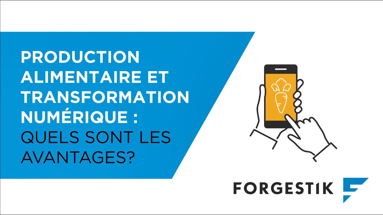 Quels sont les avantages de la transformation numérique en production agroalimentaire?