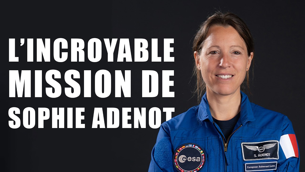 Tout savoir sur la mission incroyable de Sophie Adenot dans l'espace !