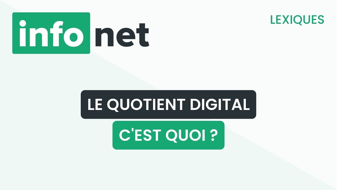 Le quotient digital, c'est quoi ? (définition, aide, lexique, tuto, explication)