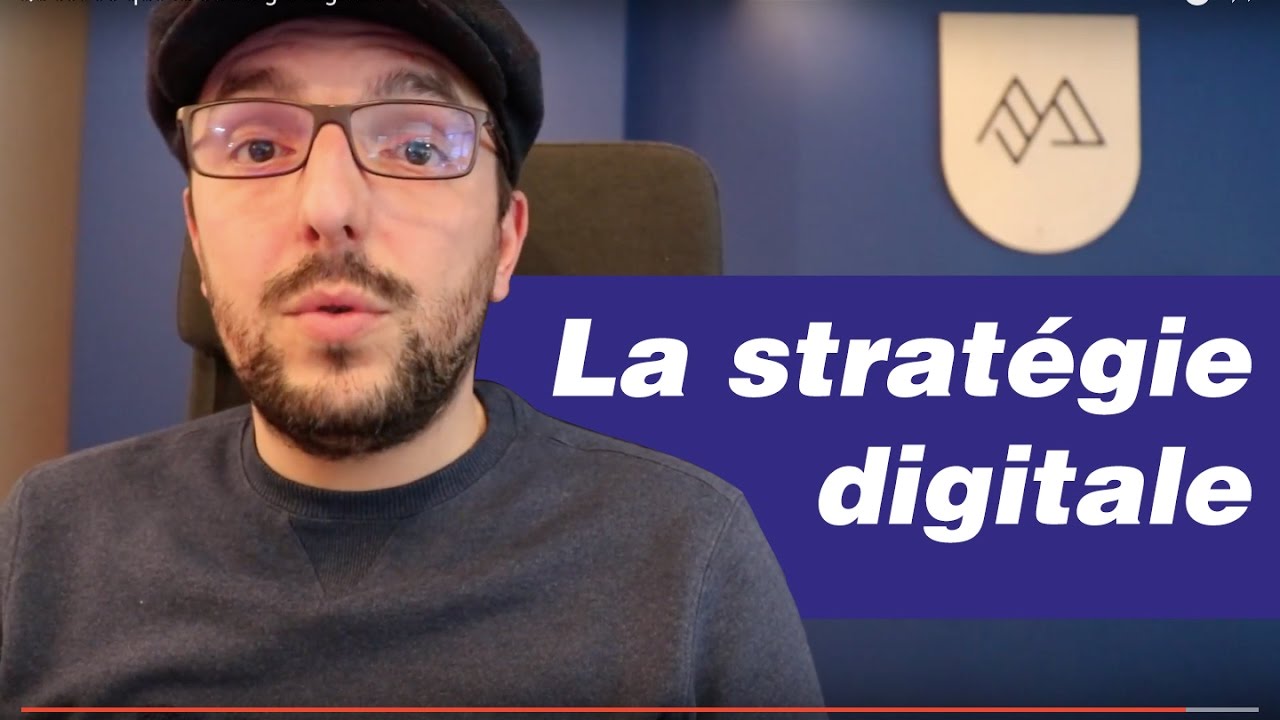 #01 - Qu'est ce que la stratégie digitale ?